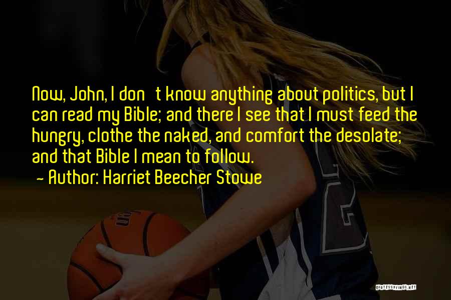 Harriet Beecher Quotes By Harriet Beecher Stowe