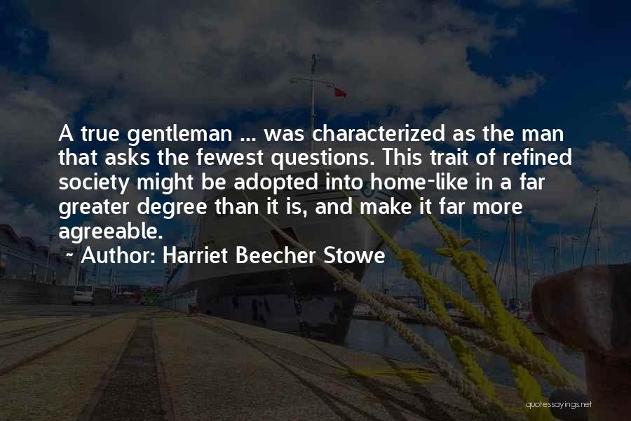 Harriet Beecher Quotes By Harriet Beecher Stowe