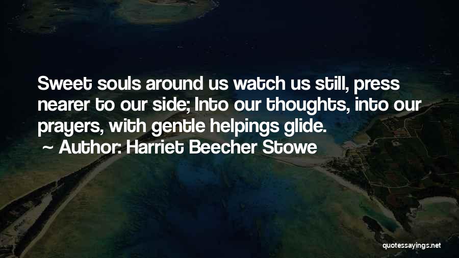 Harriet Beecher Stowe Quotes 1155947