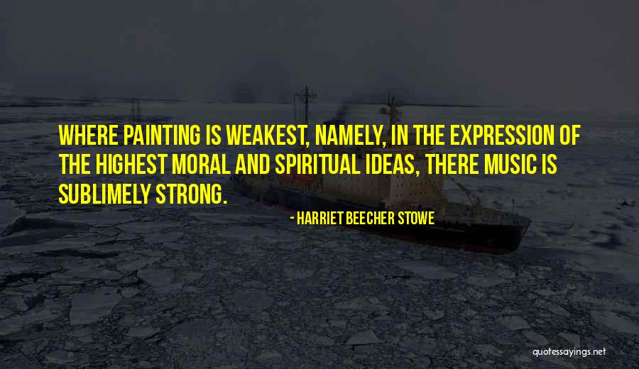 Harriet Beecher Stowe Quotes 1544722