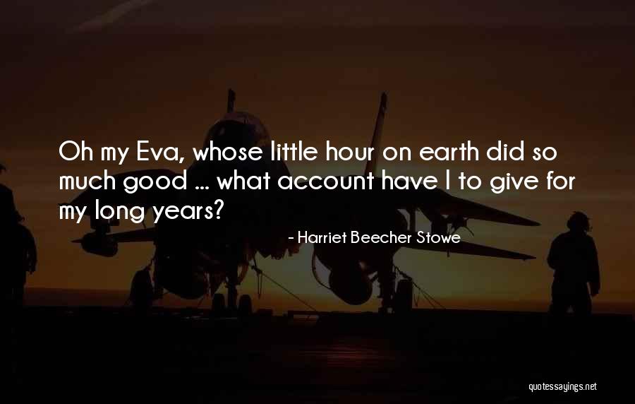 Harriet Beecher Stowe Quotes 2220311