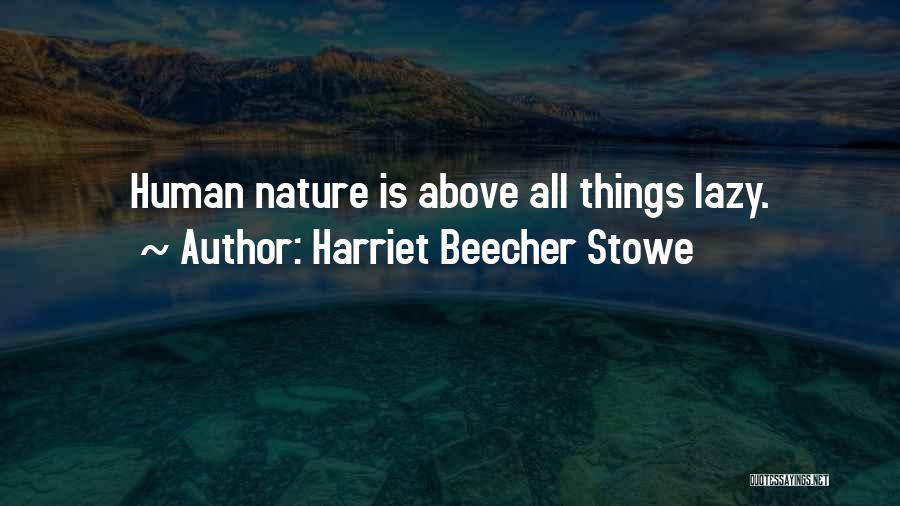 Harriet Beecher Stowe Quotes 820205