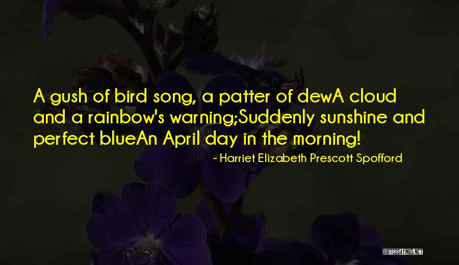 Harriet Elizabeth Prescott Spofford Quotes 1717801