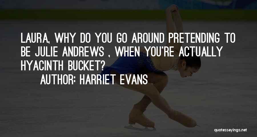 Harriet Evans Quotes 1615733