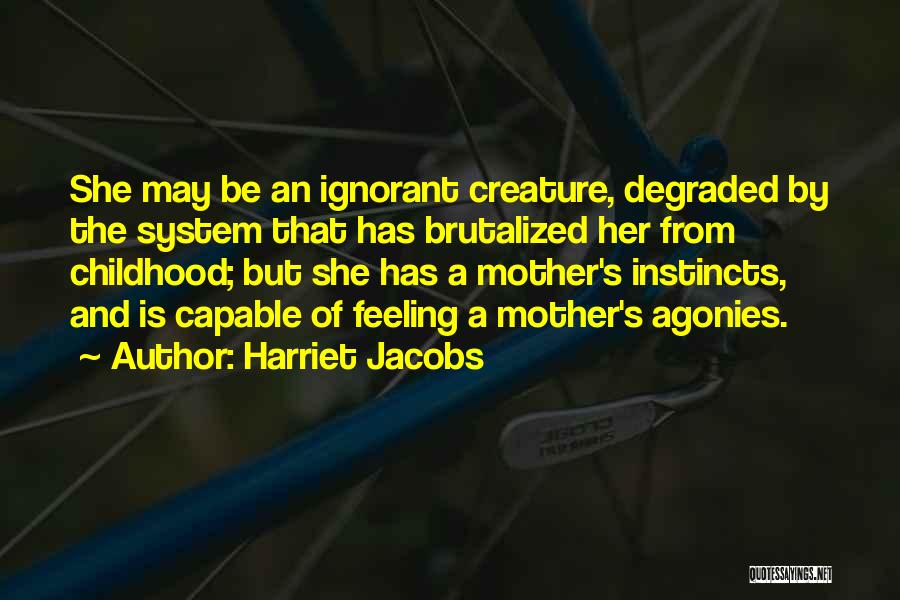 Harriet Jacobs Quotes 1735325