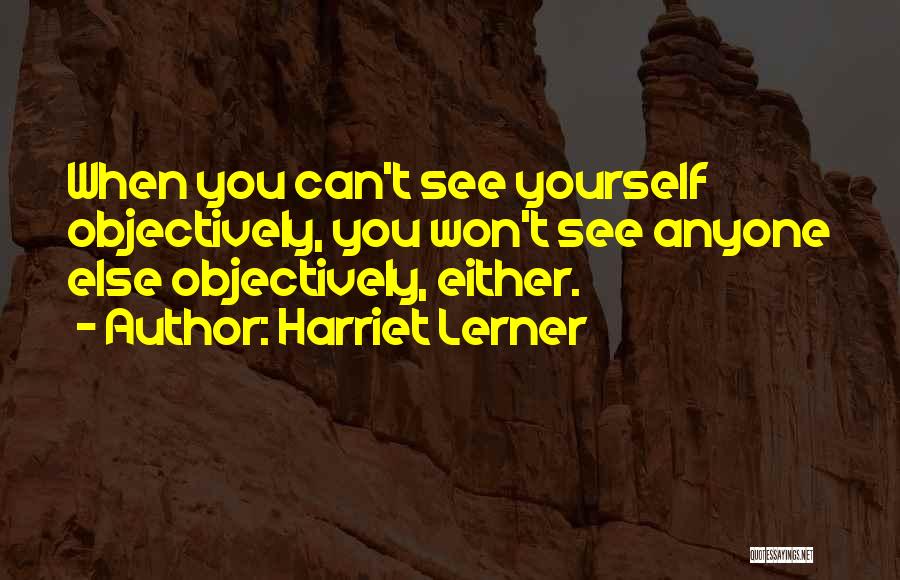 Harriet Lerner Quotes 2223948