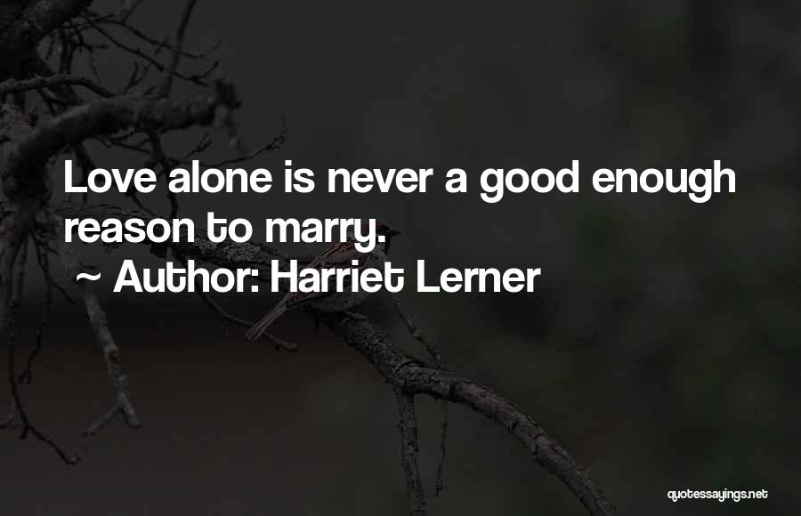 Harriet Lerner Quotes 334329