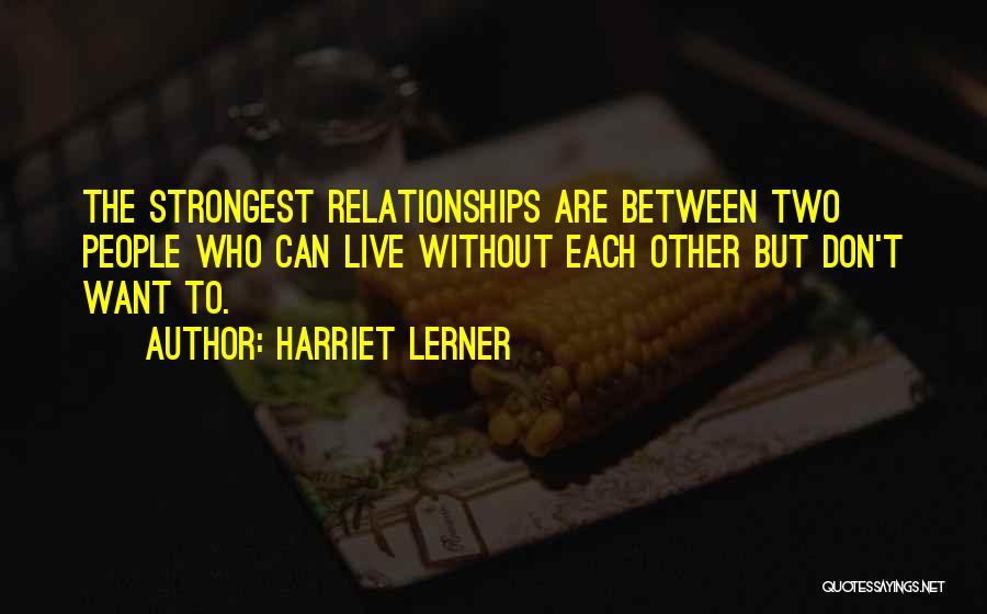 Harriet Lerner Quotes 578258