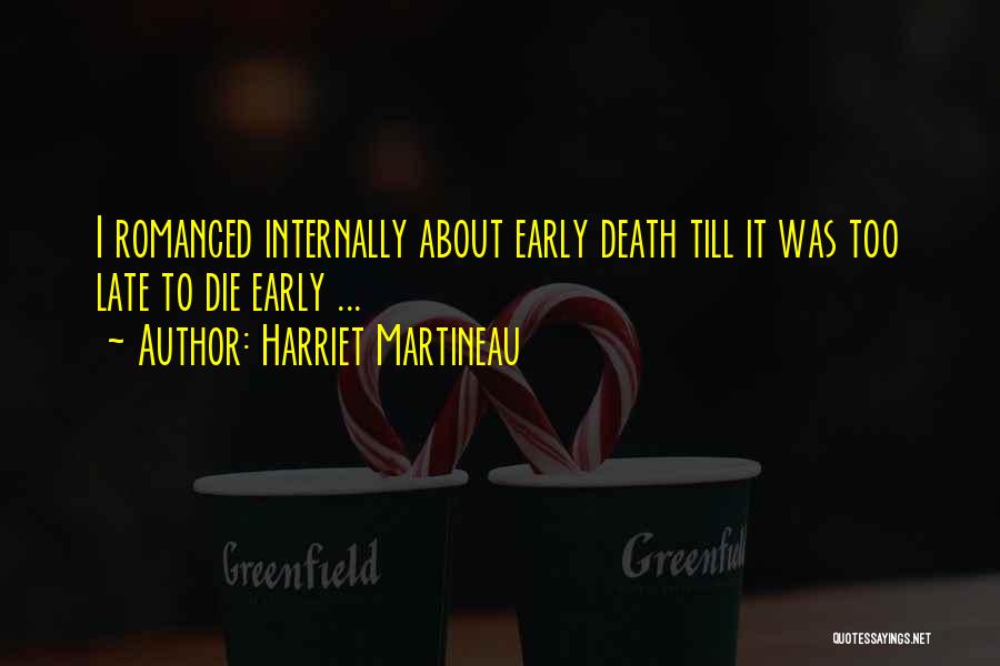 Harriet Martineau Quotes 1454857