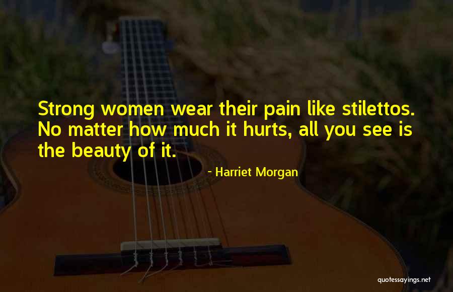 Harriet Morgan Quotes 2251007