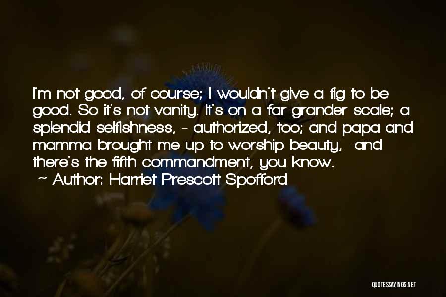 Harriet Prescott Spofford Quotes 1299774
