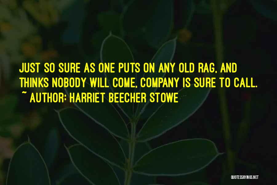 Harriet Quotes By Harriet Beecher Stowe