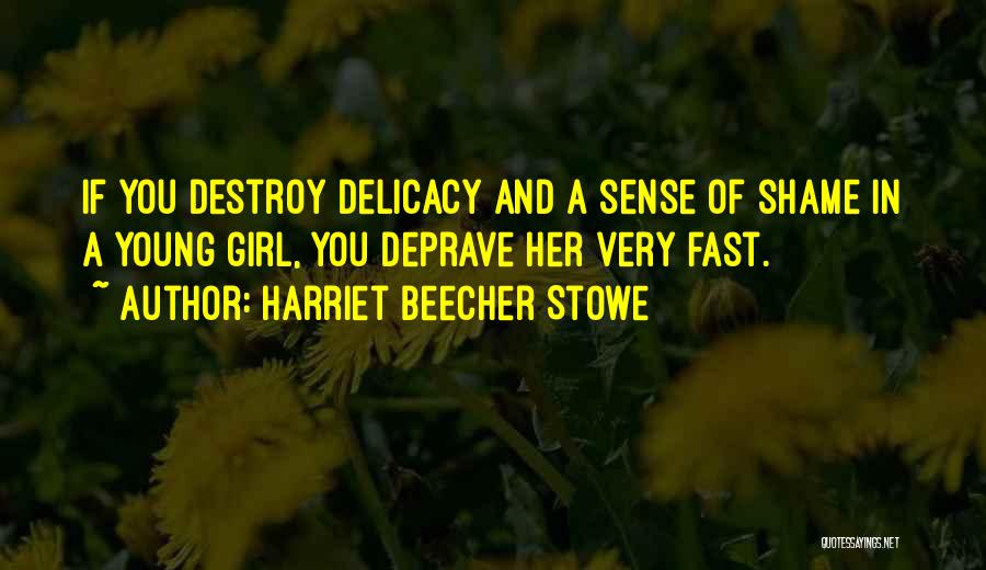Harriet Quotes By Harriet Beecher Stowe