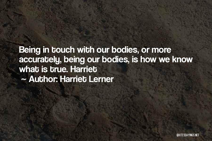 Harriet Quotes By Harriet Lerner