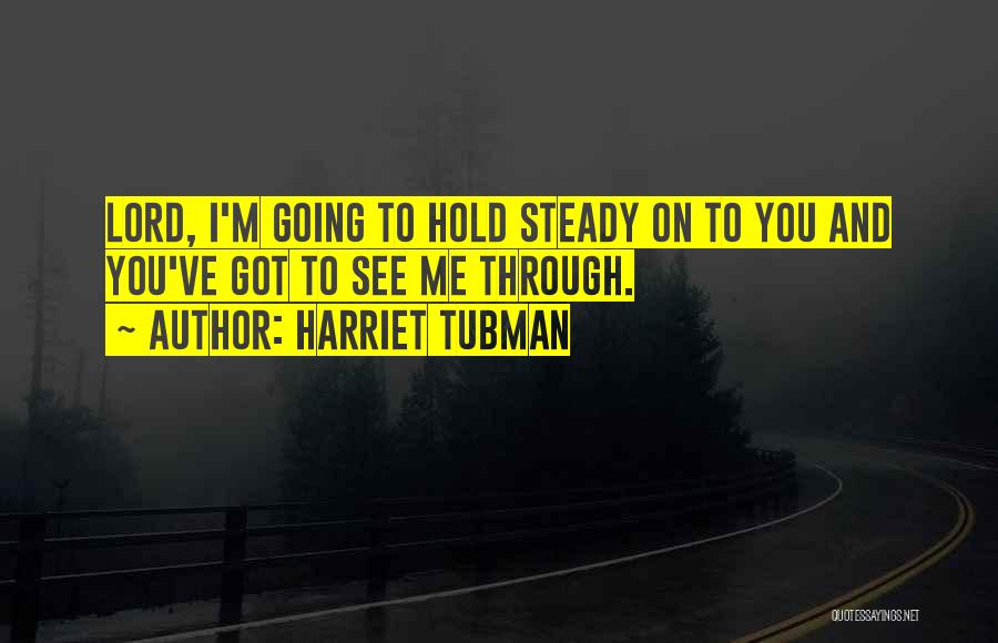 Harriet Quotes By Harriet Tubman