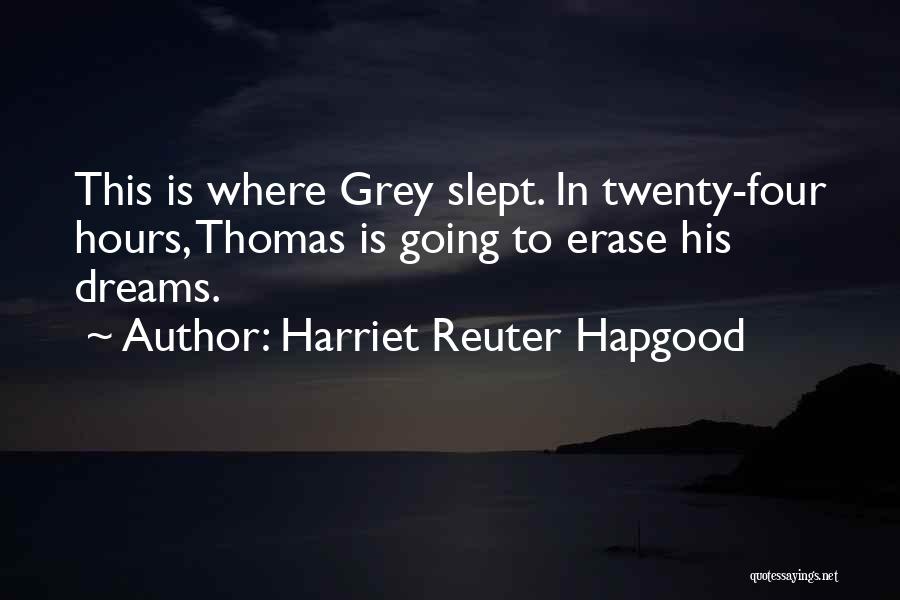 Harriet Reuter Hapgood Quotes 1468312