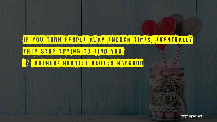 Harriet Reuter Hapgood Quotes 697629