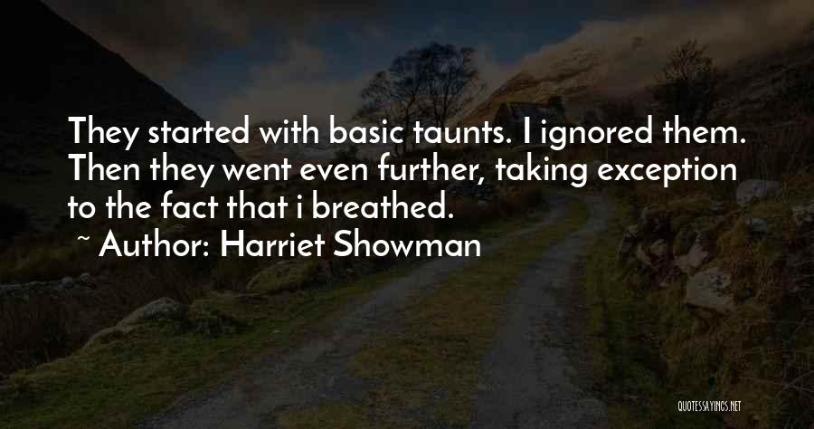 Harriet Showman Quotes 1529684