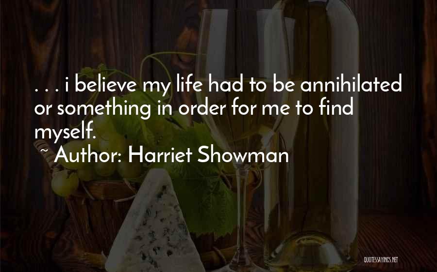 Harriet Showman Quotes 435216