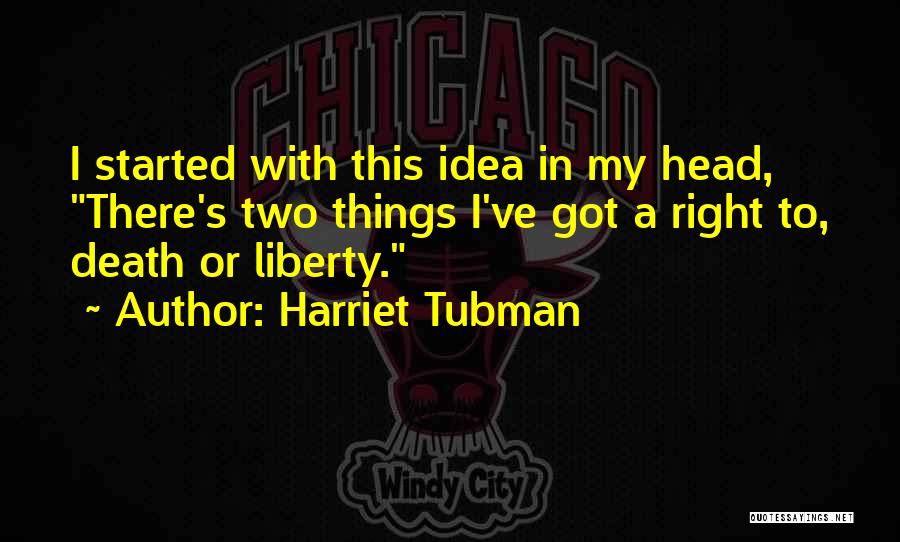 Harriet Tubman Quotes 135964