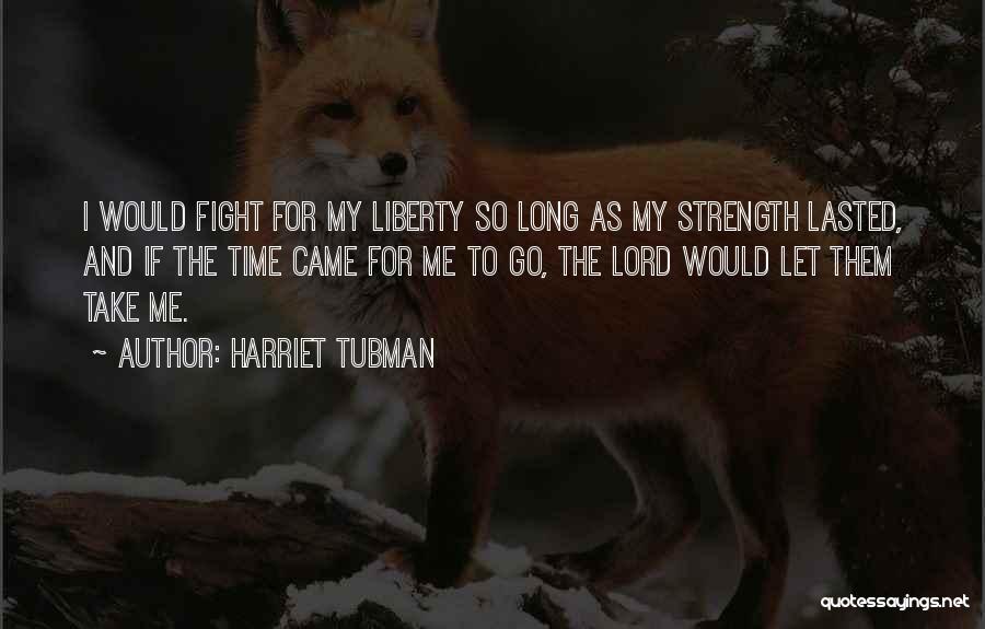 Harriet Tubman Quotes 1398005