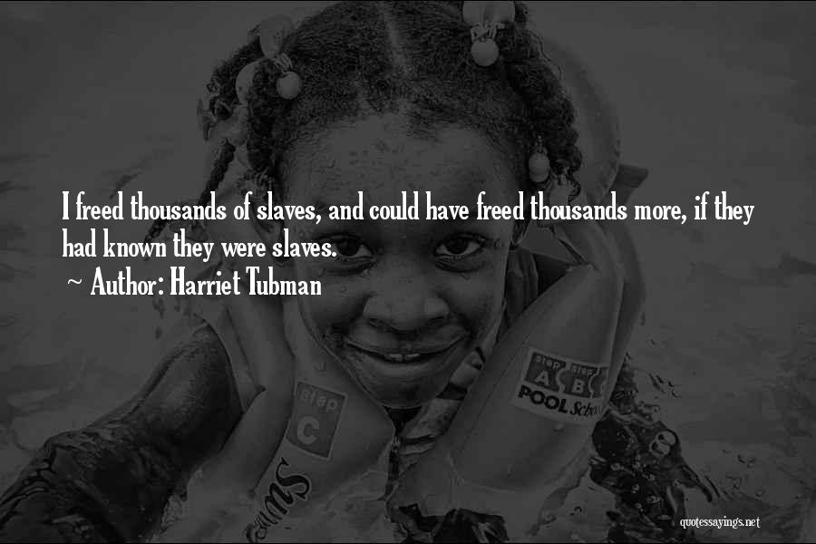 Harriet Tubman Quotes 1764467