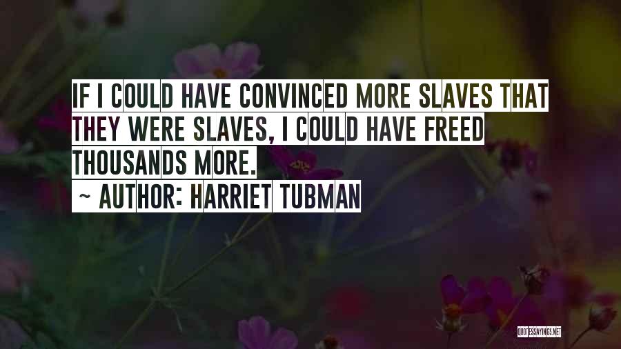 Harriet Tubman Quotes 1853073