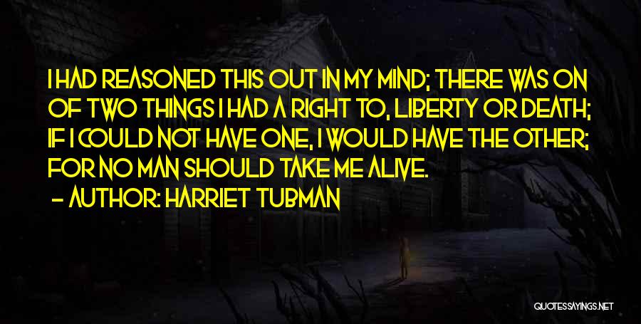 Harriet Tubman Quotes 497766