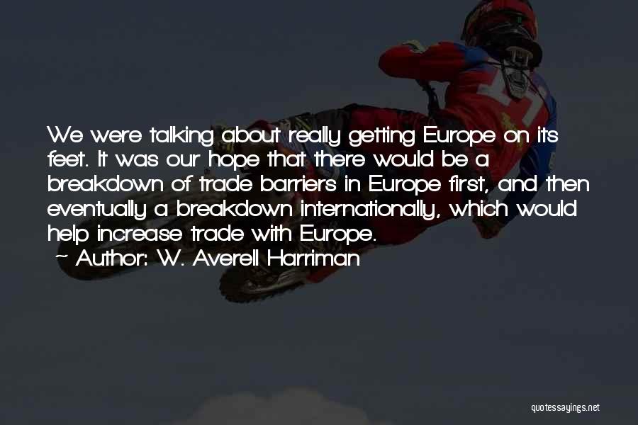 Harriman Quotes By W. Averell Harriman