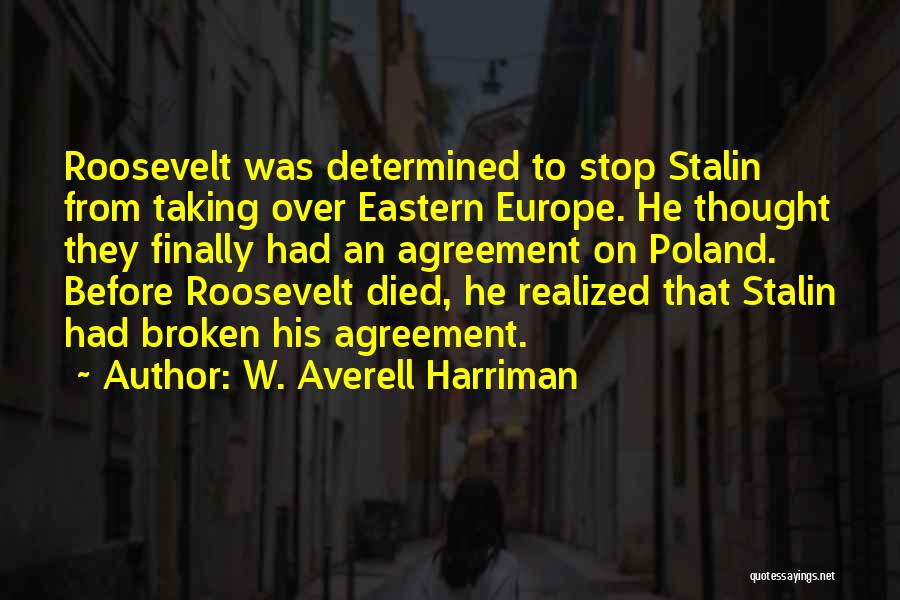 Harriman Quotes By W. Averell Harriman