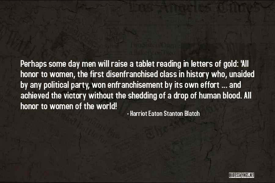 Harriot Eaton Stanton Blatch Quotes 995805 Harriot Eaton Stanton Blatch Quotes 995805