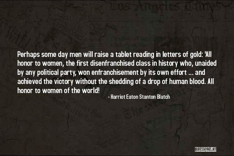 Harriot Eaton Stanton Blatch Quotes 995805