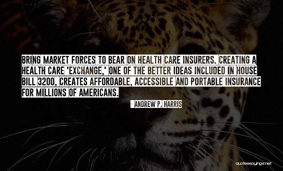 Harris Health Quotes By Andrew P. Harris Harris Health Quotes By Andrew P. Harris