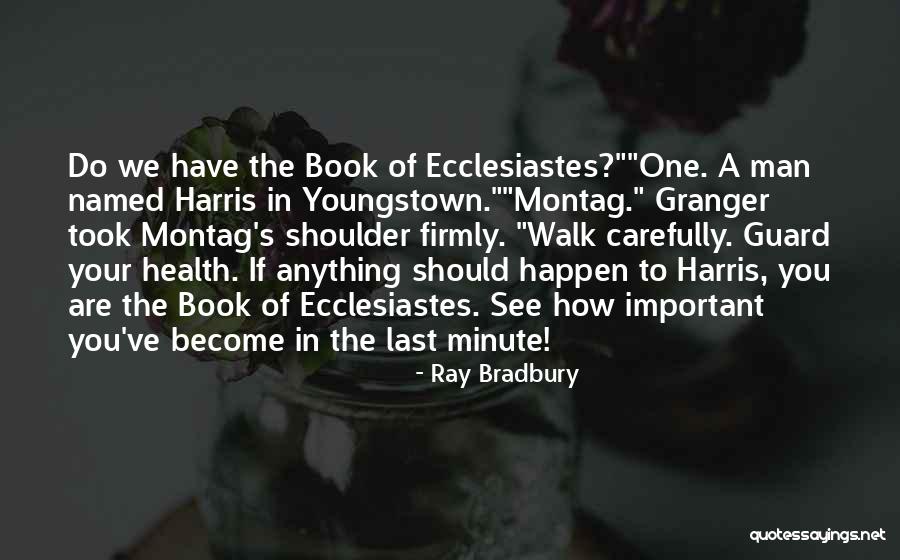 Harris Health Quotes By Ray Bradbury Harris Health Quotes By Ray Bradbury