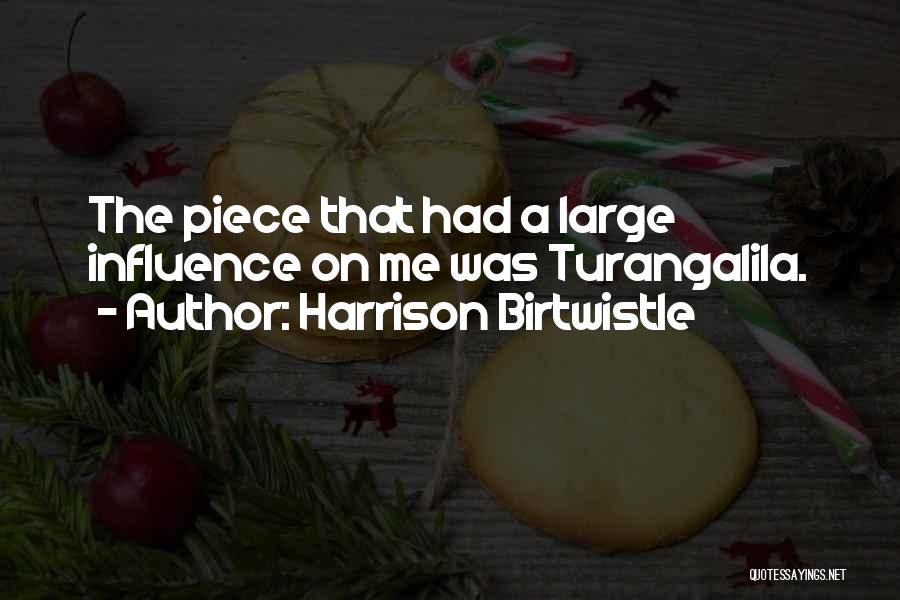 Harrison Birtwistle Quotes 1732861