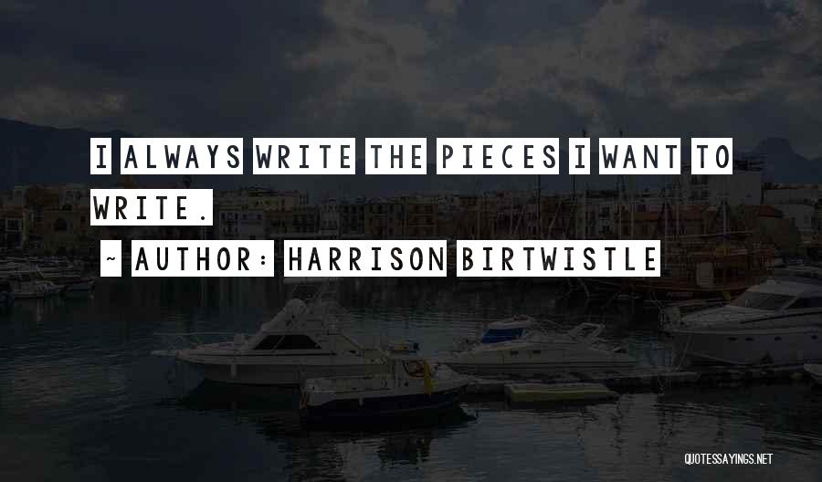 Harrison Birtwistle Quotes 2214239