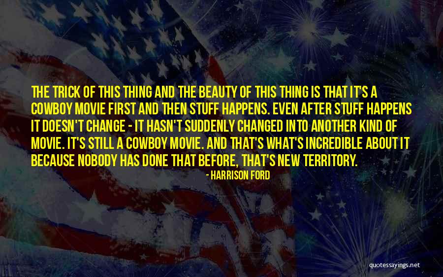 Harrison Ford Movie Quotes By Harrison Ford Harrison Ford Movie Quotes By Harrison Ford
