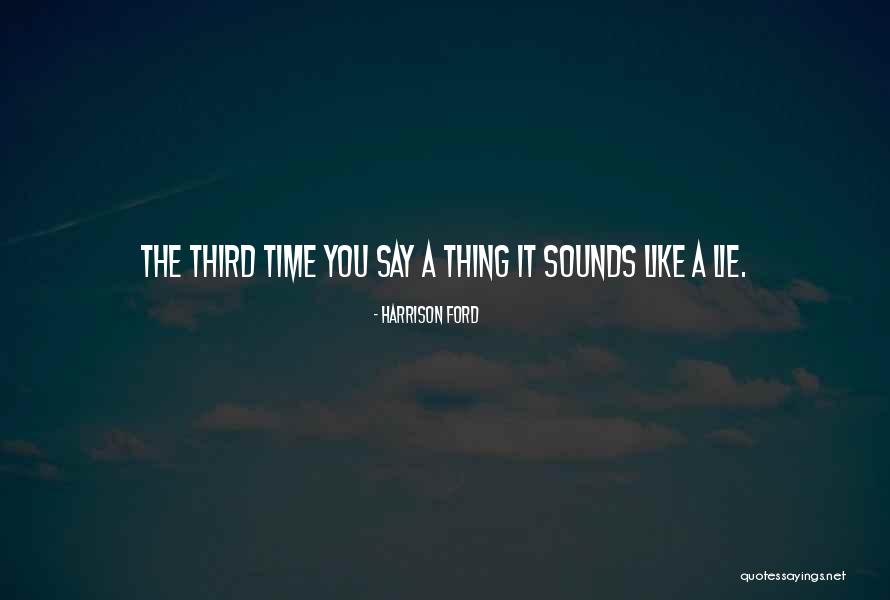 Harrison Ford Quotes 1476272 Harrison Ford Quotes 1476272