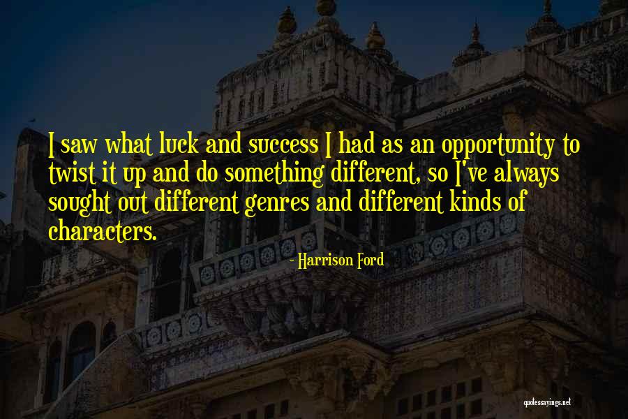 Harrison Ford Quotes 2062177 Harrison Ford Quotes 2062177