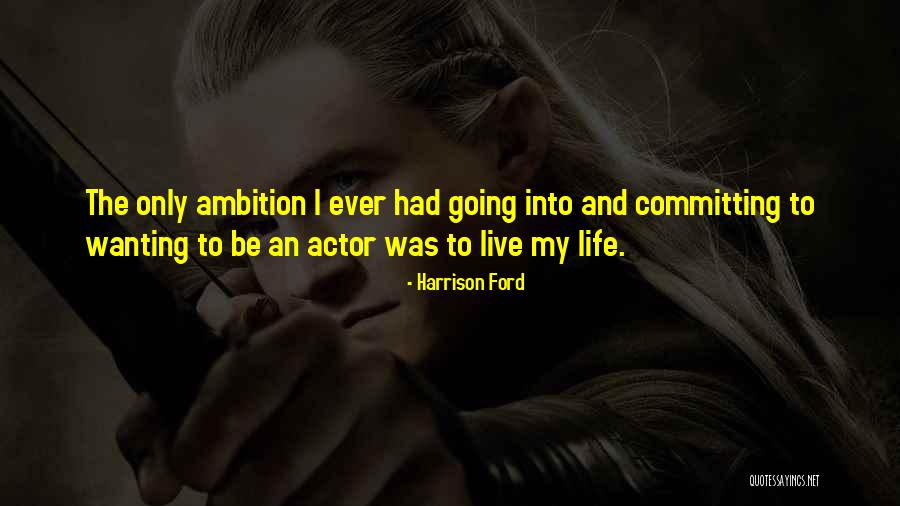 Harrison Ford Quotes 2194411 Harrison Ford Quotes 2194411