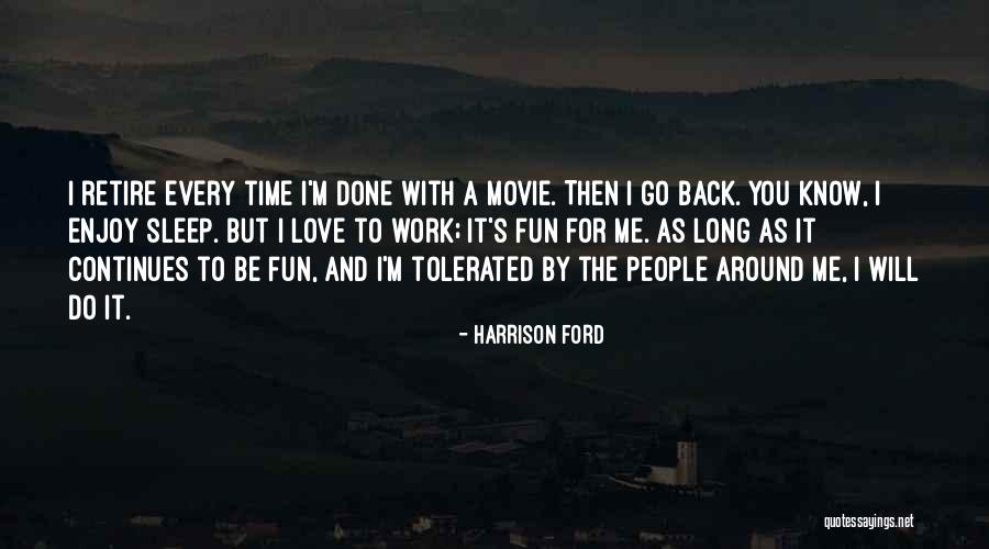Harrison Ford Quotes 688242 Harrison Ford Quotes 688242