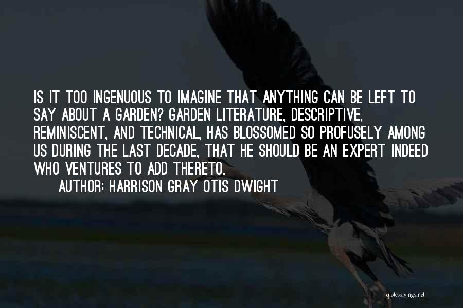 Harrison Gray Otis Dwight Quotes 93168