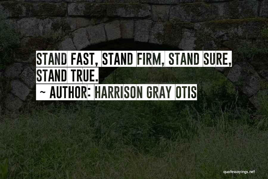 Harrison Gray Otis Quotes 1631341