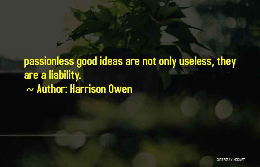 Harrison Owen Quotes 1466476