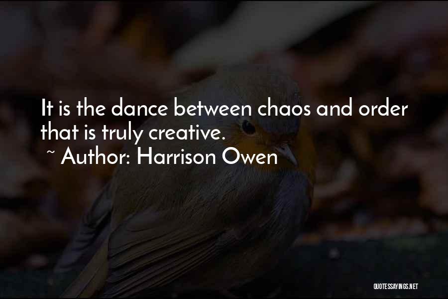 Harrison Owen Quotes 2131303