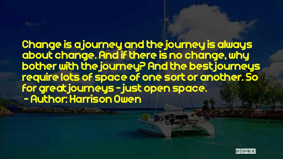 Harrison Owen Quotes 862304