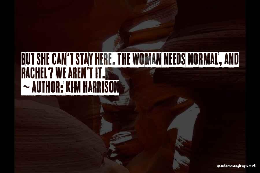 Harrison Quotes By Kim Harrison