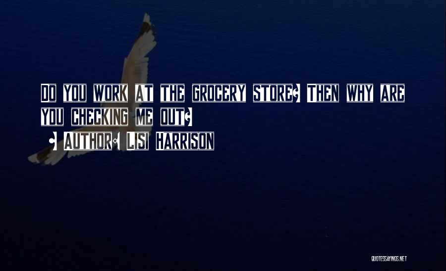 Harrison Quotes By Lisi Harrison