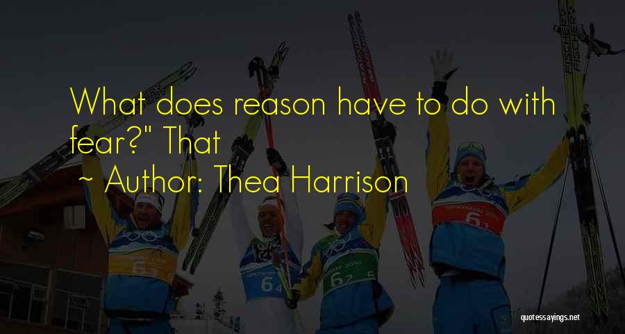 Harrison Quotes By Thea Harrison