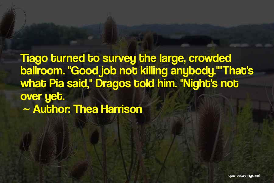 Harrison Quotes By Thea Harrison